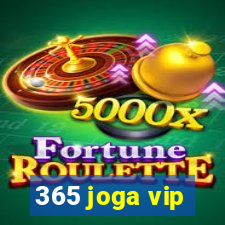 365 joga vip